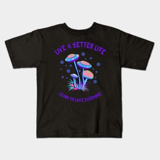 LIVE A BETTER LIFE Kids T-Shirt